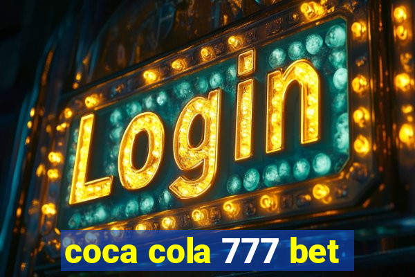 coca cola 777 bet